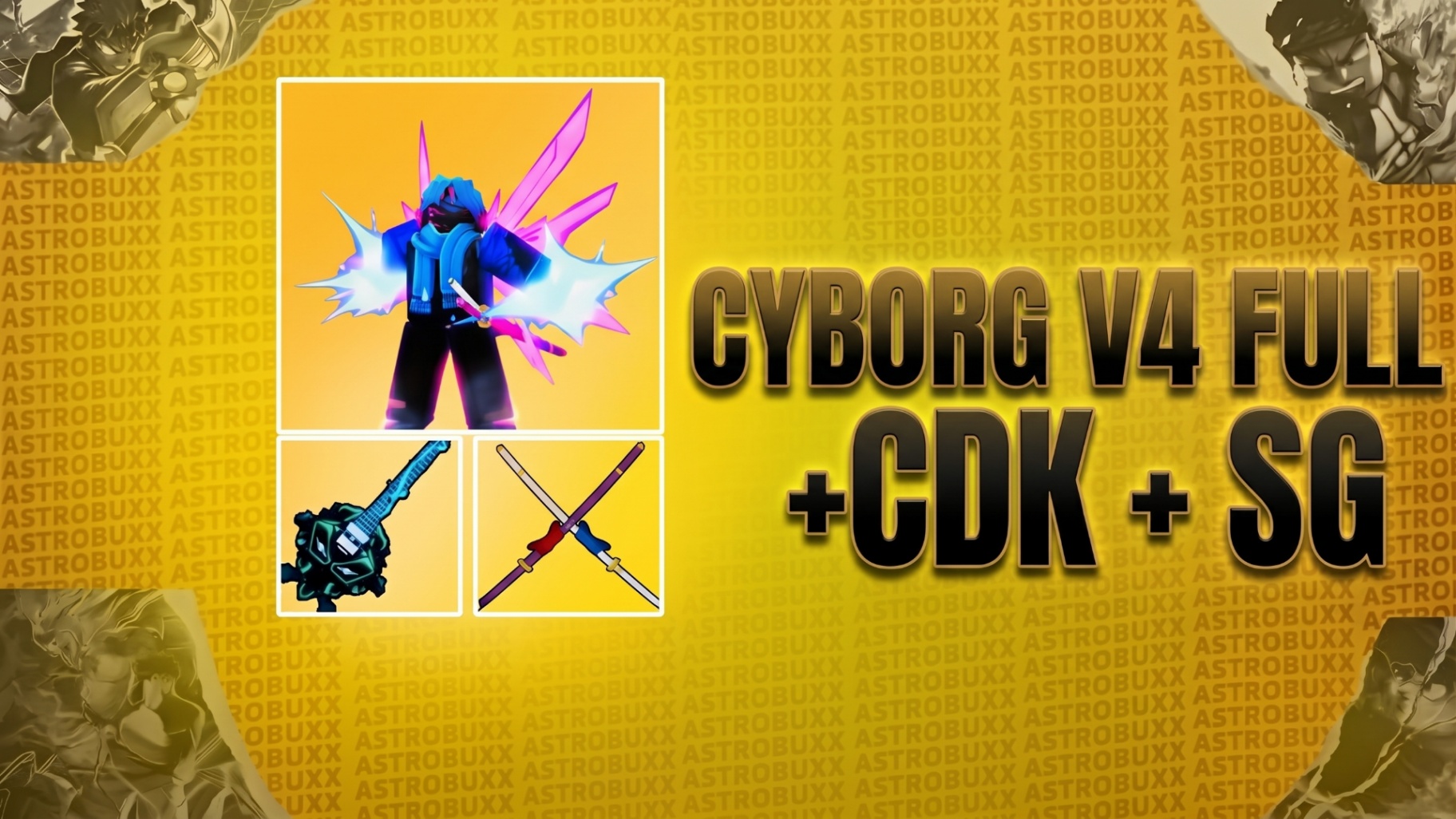 🤖CYBORG V4 FULL + ⚔️CDK + 🎸SG